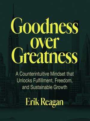 cover image of Goodness over Greatness